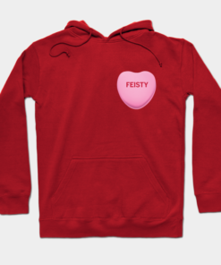 Feisty Candy Heart Shirt Valentines Day Red Hoodie