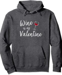 Wine Is My Valentine’s Day Grey Fleece Hoodie