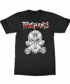Transplants T-Shirt