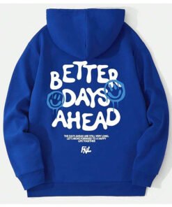 Better Days Ahead Pullover Blue Hoodie