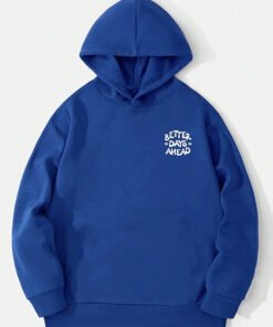 Better Days Ahead Pullover Blue Hoodie
