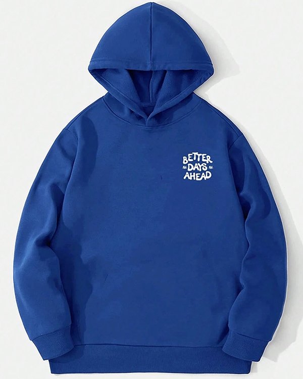 Better Days Ahead Pullover Blue Hoodie Better Days Ahead Pullover Blue Hoodie